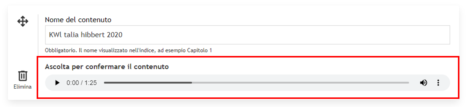 Nella finestra c'è una prima finestrella in cui inserire il nome del contenuto. E' necessario inserire un nome parlante, come ad esempio Capitolo uno, perchè compare all'interno dell'indice. Sotto a questa finestrella c'è una barra con il pulsante a freccia per fare play e ascoltare il contenuto per controllare che l'audiolibro sia stato caricato correttamente e confermare che sia il contenuto corretto