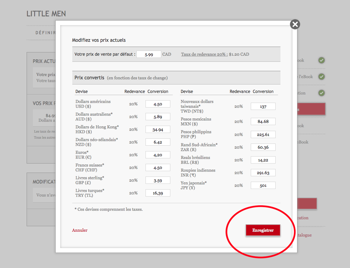 Capture d'écran du tableau de bord Kobo Writing Life présentant la liste des prix d'un eBook. Le prix par défaut est sur la première ligne, les prix convertis sont répartis sur deux colonnes. Le bouton rouge Enregistrer, en bas à droite, est entouré.