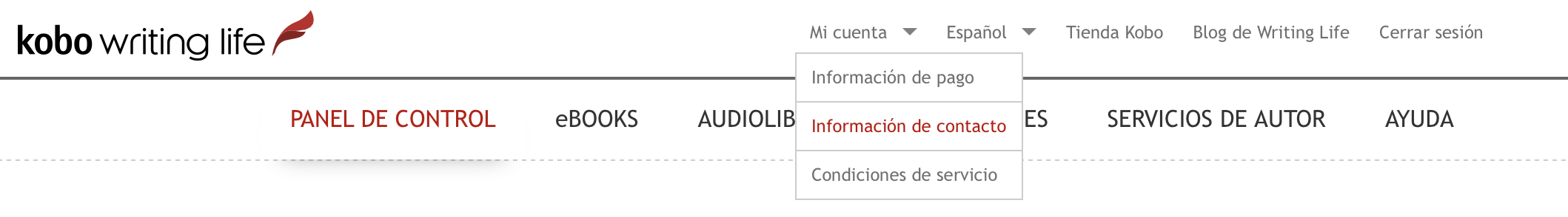 En la barra de pestañas superior del panel de control de Kobo Writing Life, la pestaña Mi cuenta está seleccionada y se muestra un menú desplegable con 3 opciones. La opción Información de contacto es la del medio.