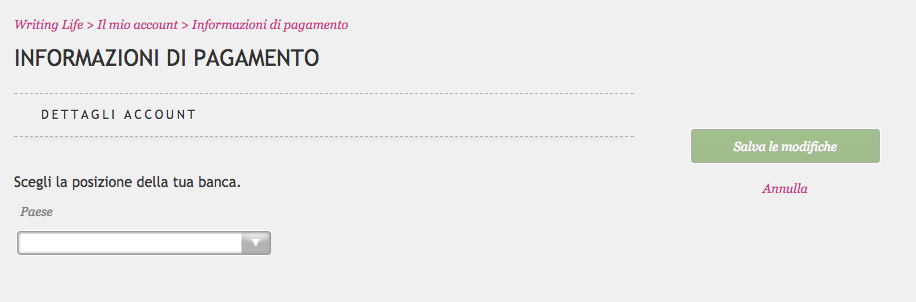 Nella finestra che si apre, nella sezione Dettagli account, c'è scritto scegli la posizione della tua banca e sotto c'è un menu a tendina entro il quale è possibile selezionarlo