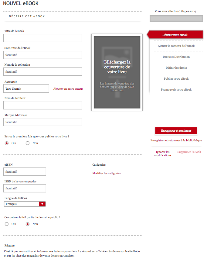 Capture d'écran du tableau de bord Kobo Writing Life. L'onflet indique qu'il s'agit de l'étape Décrire votre eBook. Les différents champs à compléter sont à renseigner : titre du l'eBook, sous-titre de l'eBook, nom de la série, nom de l'auteur, nom de l'éditeur, marque éditoriale, indication précisant s'il s'agit d'une première publication.